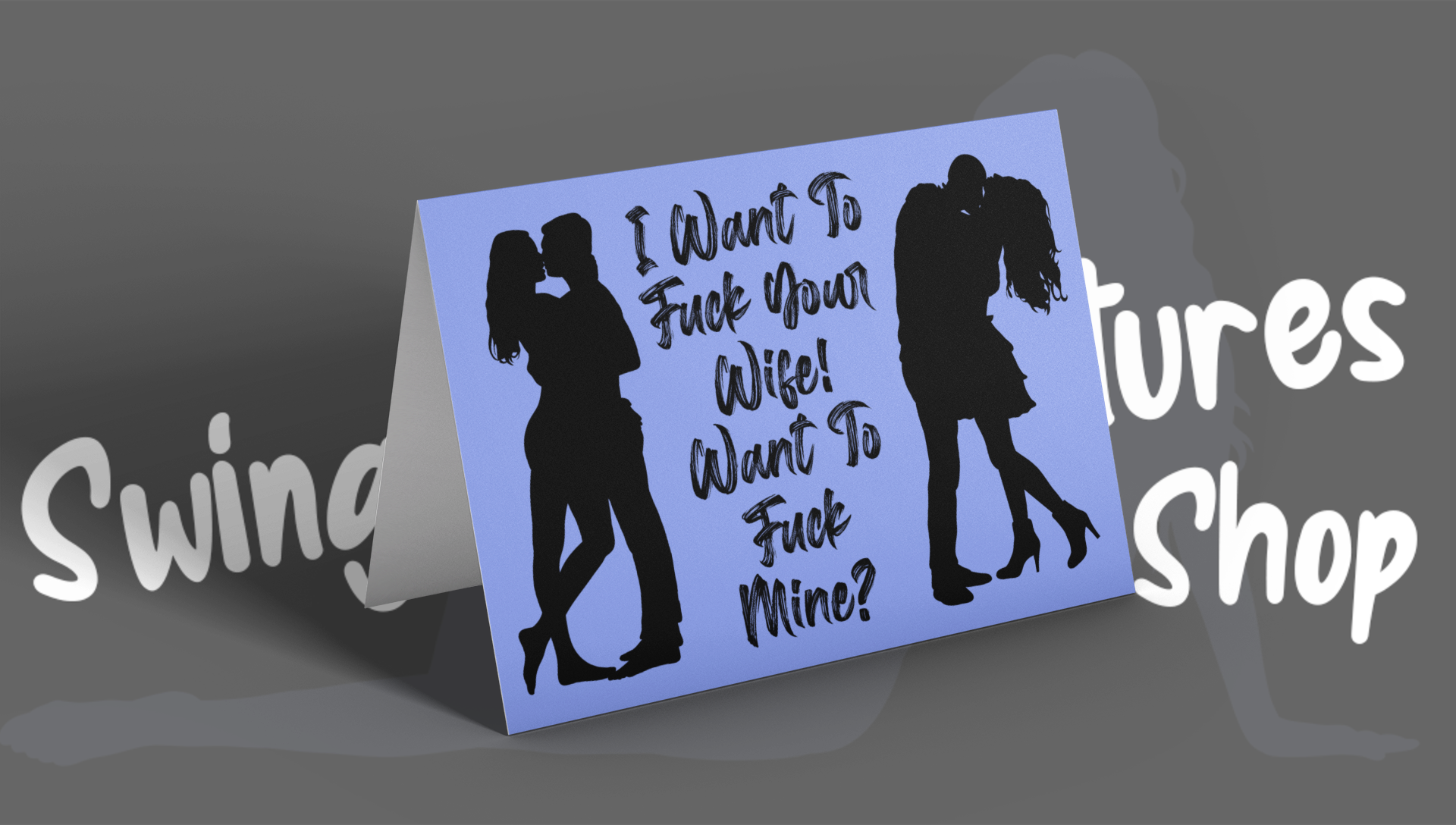 I Want To Fuck Your Wife! Want To Fuck Mine? Swinger Greeting Card Swingers Adventures Shop photo