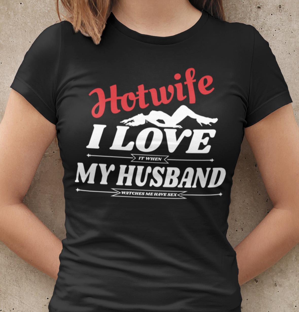 Swinger Hotwife I love (it when) My Husband (watches me have sex) For dark colors Fitted Scoop T-Shirt Swingers Adventures Shop image photo